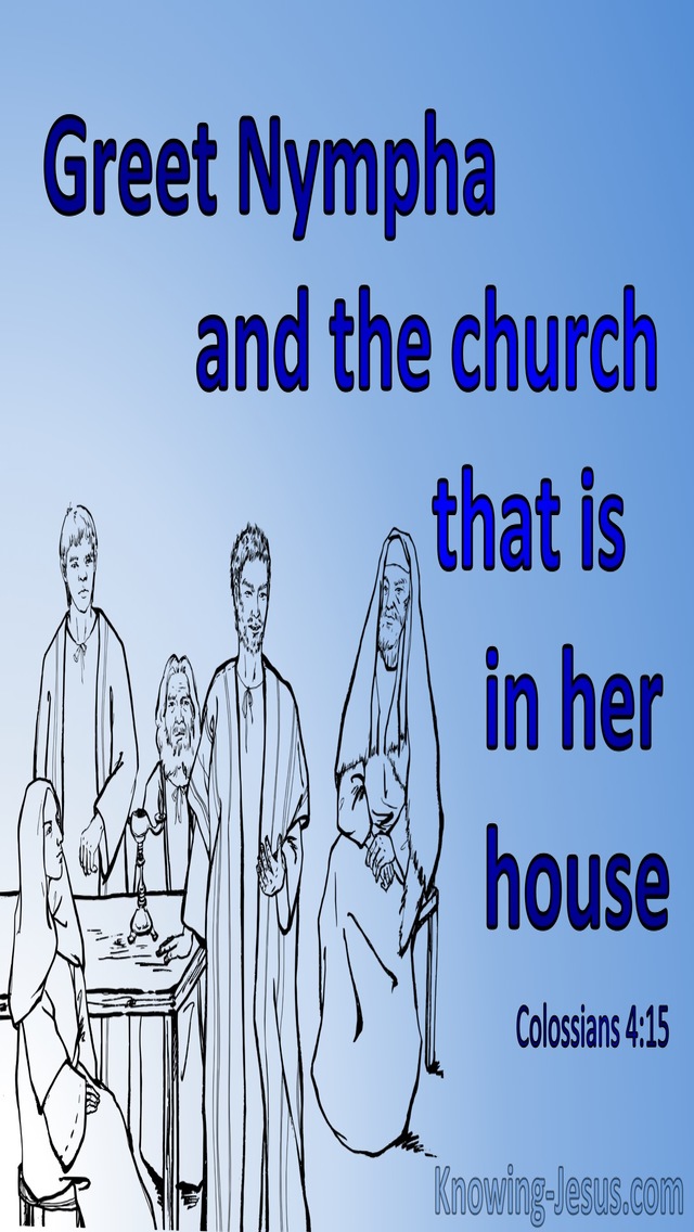 Colossians 4:15 Greet Nympha And The Church (blue)